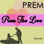 Prem love(प्रेम) Poem (कविता)-By Mahadev Premi
