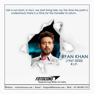 Irfan RIP-Immortal legend