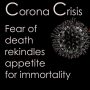 Corona Crisis-Fear of death rekindles appetite for immortality