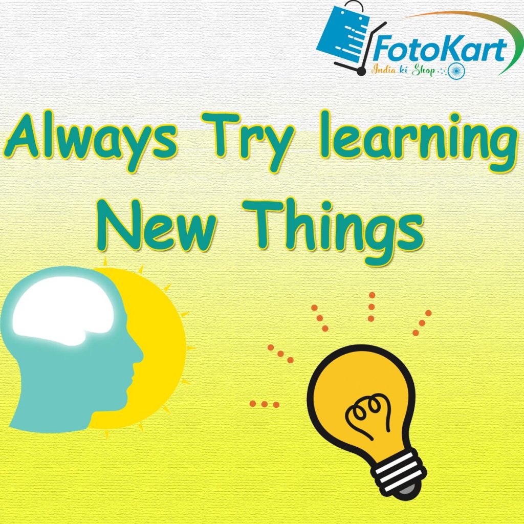 Try learning new things