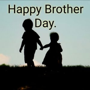 Happy Brother's Day 2020