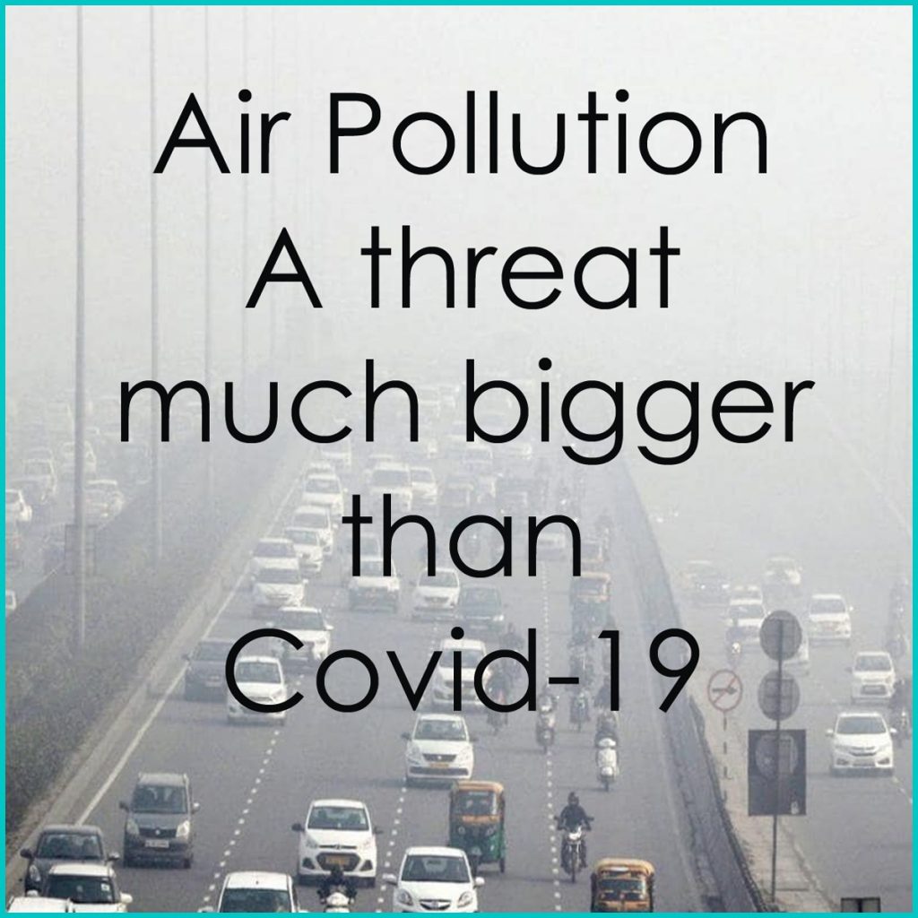Air pollution-a threat bigger than covid-19
