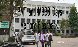PMT and MBBS days