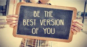 be the best version of yourself
