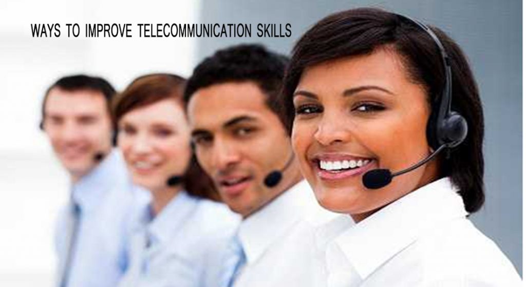 5 way to improve telecommunication skills