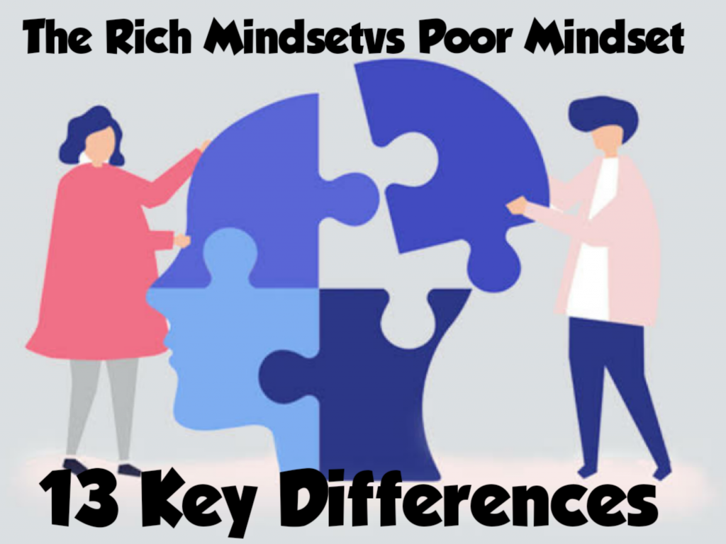 The Rich Mindsetvs Poor Mindset – 13 Key Differences