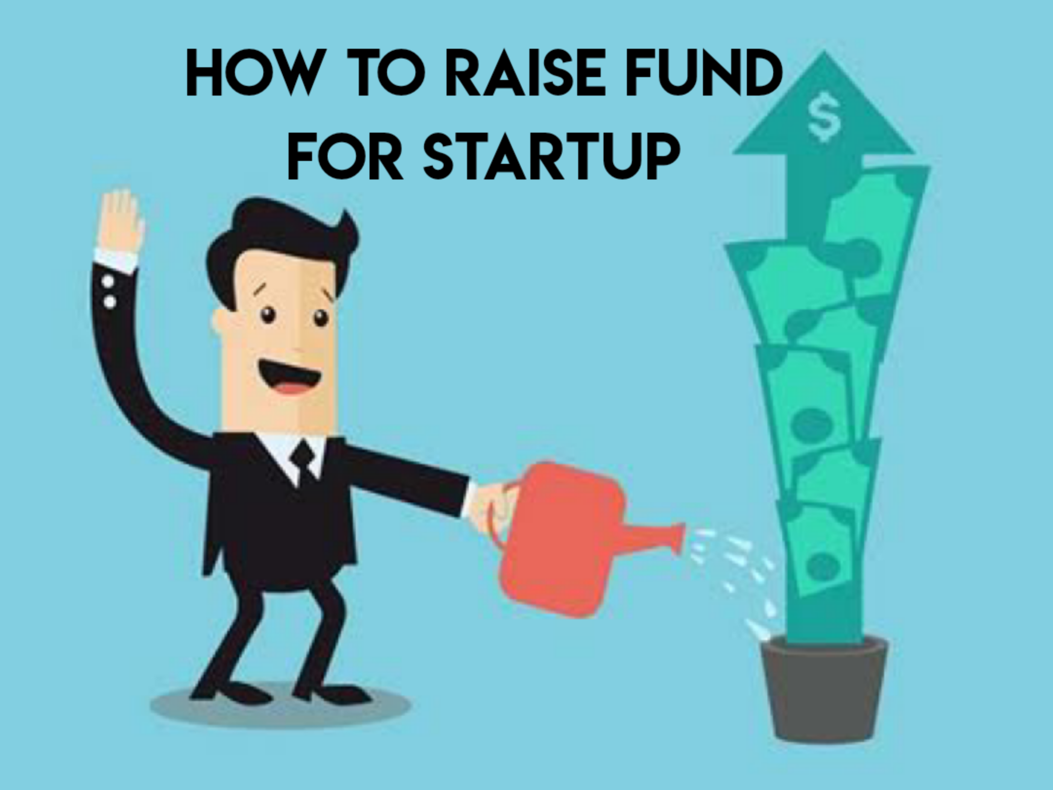 How to Raise Funds for a Start-up