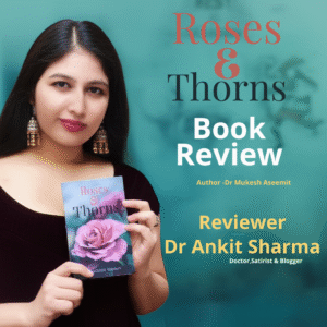 Book Review of Roses and Thorns | Satire, Humor & Roses and Thorns